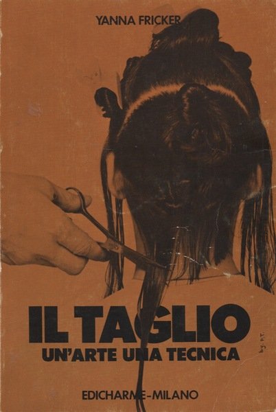 Il taglio un'arte una tecnica