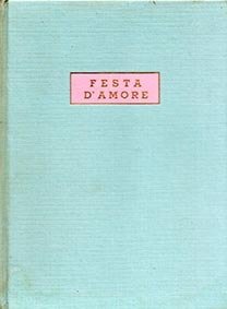 Festa d'amore. Le più belle poesie d'amore di tutti i …