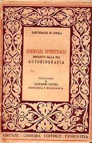 Esercizi spirituali preceduti dalla sua autobiografia