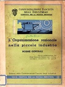 L'organizzazione razionale nella piccola industria. Norme generali