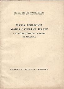 Maria Apollonia Maria Caterina d'Este e il monastero della Santa …