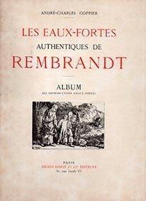 Les eaux-fortes authentiques de Rembrandt. Album