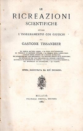 Le ricreazioni scientifiche ovvero l'insegnamento coi giochi