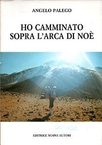 Ho camminato sopra l'arca di Noè