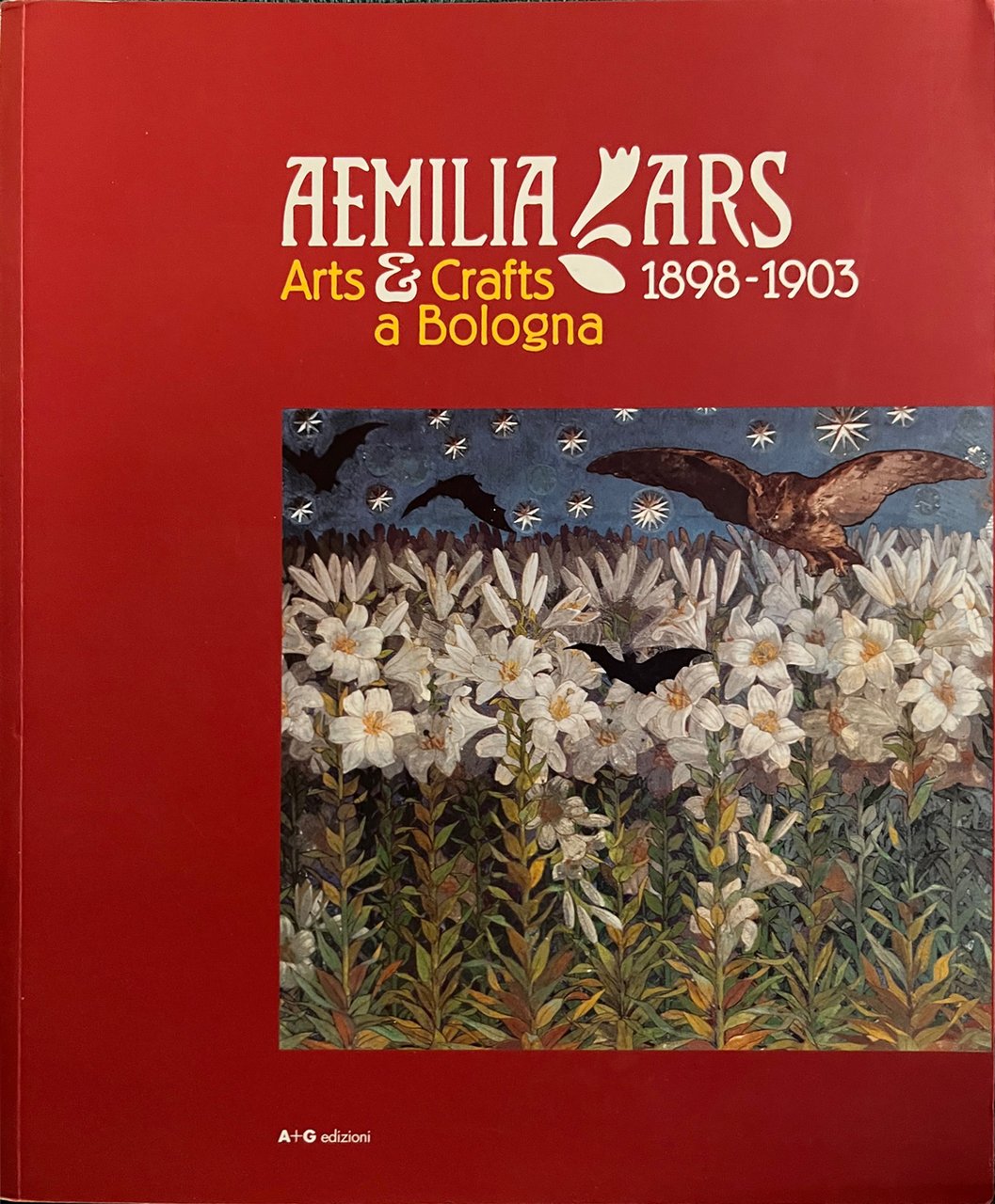 Aemilia Ars 1898-1903 Arts & Crafts a Bologna