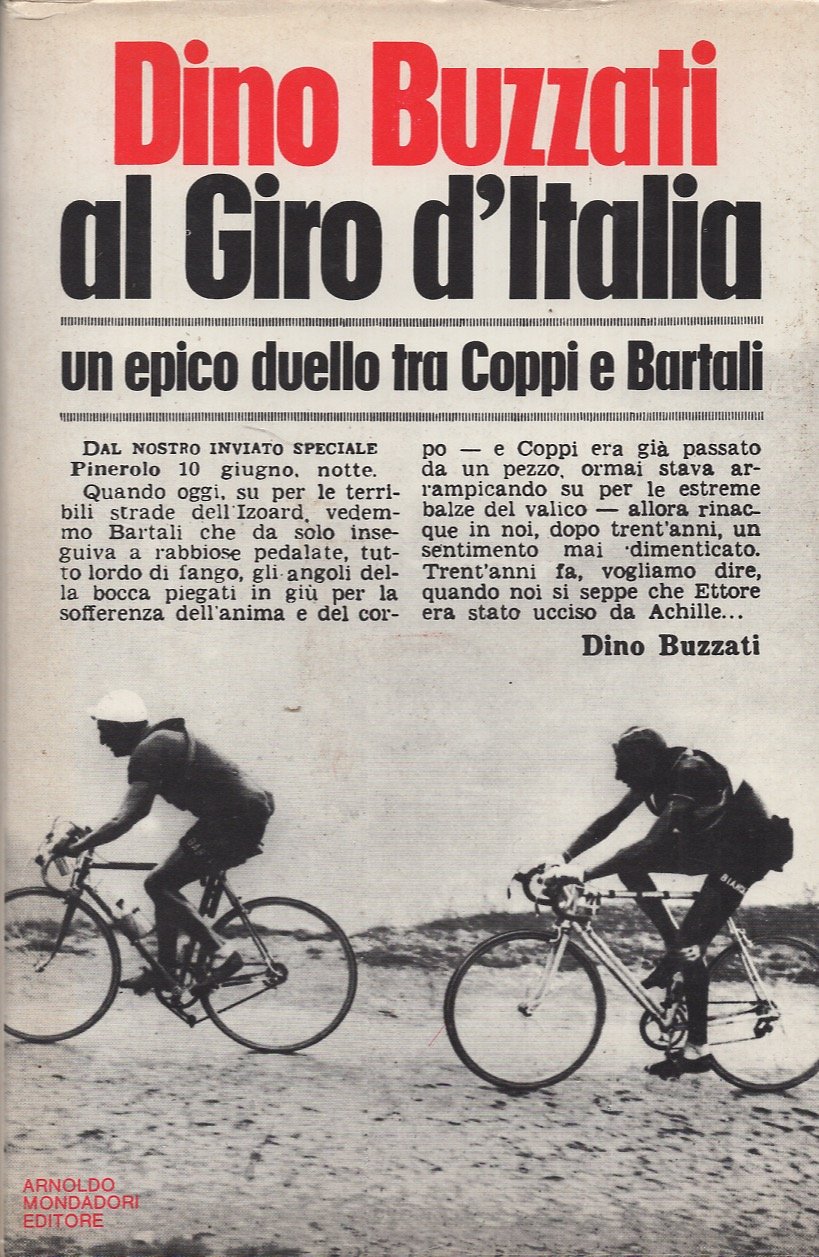 Dino Buzzati al Giro d'Italia. Un epico duello tra Coppi …
