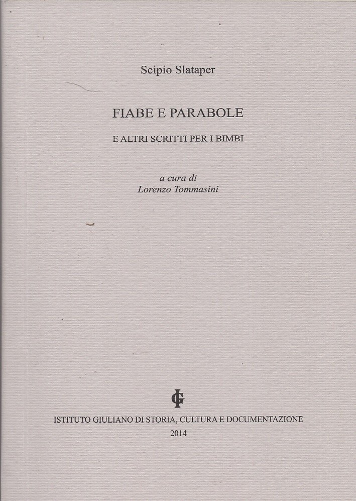 Fiabe e parabole e altri scritti per i bimbi