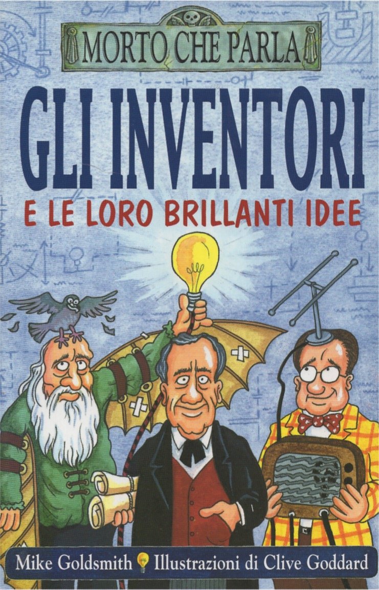 Gli inventori e le loro brillanti idee