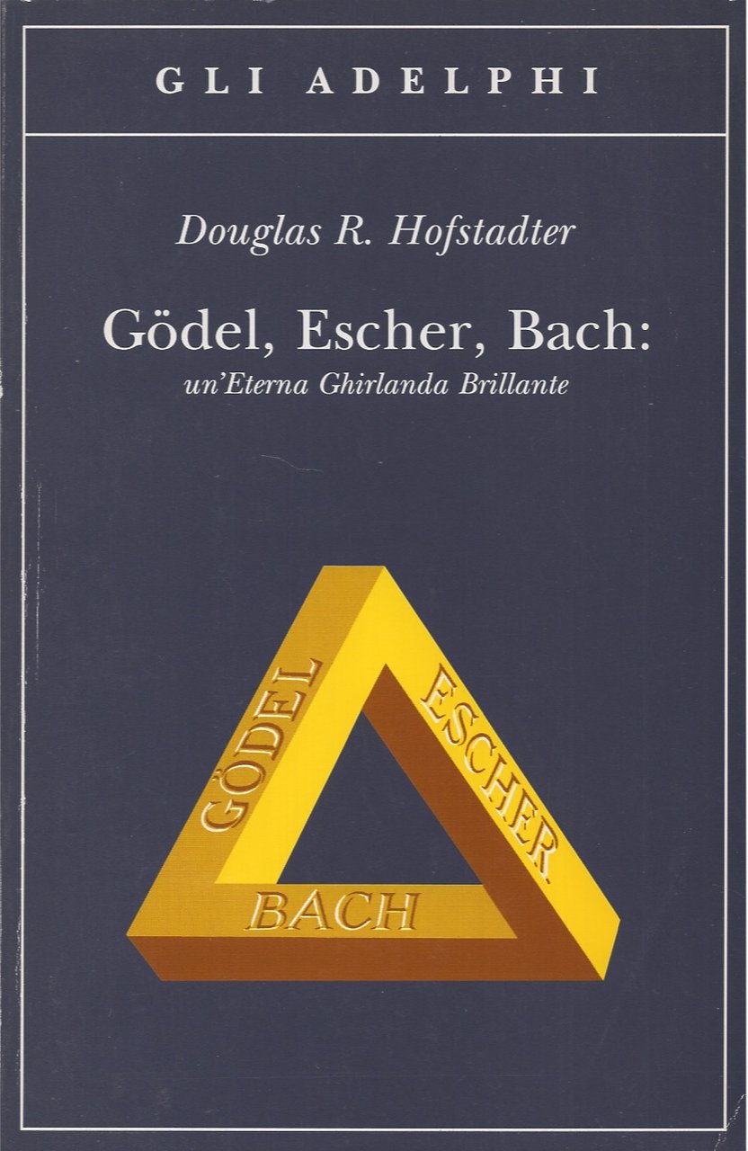 Gödel, Escher, Bach: un'Eterna Ghirlanda Brillante