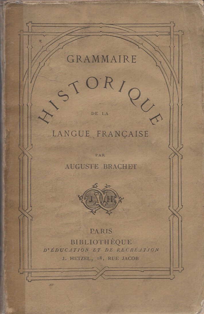 Grammaire Historique de la langue francaise