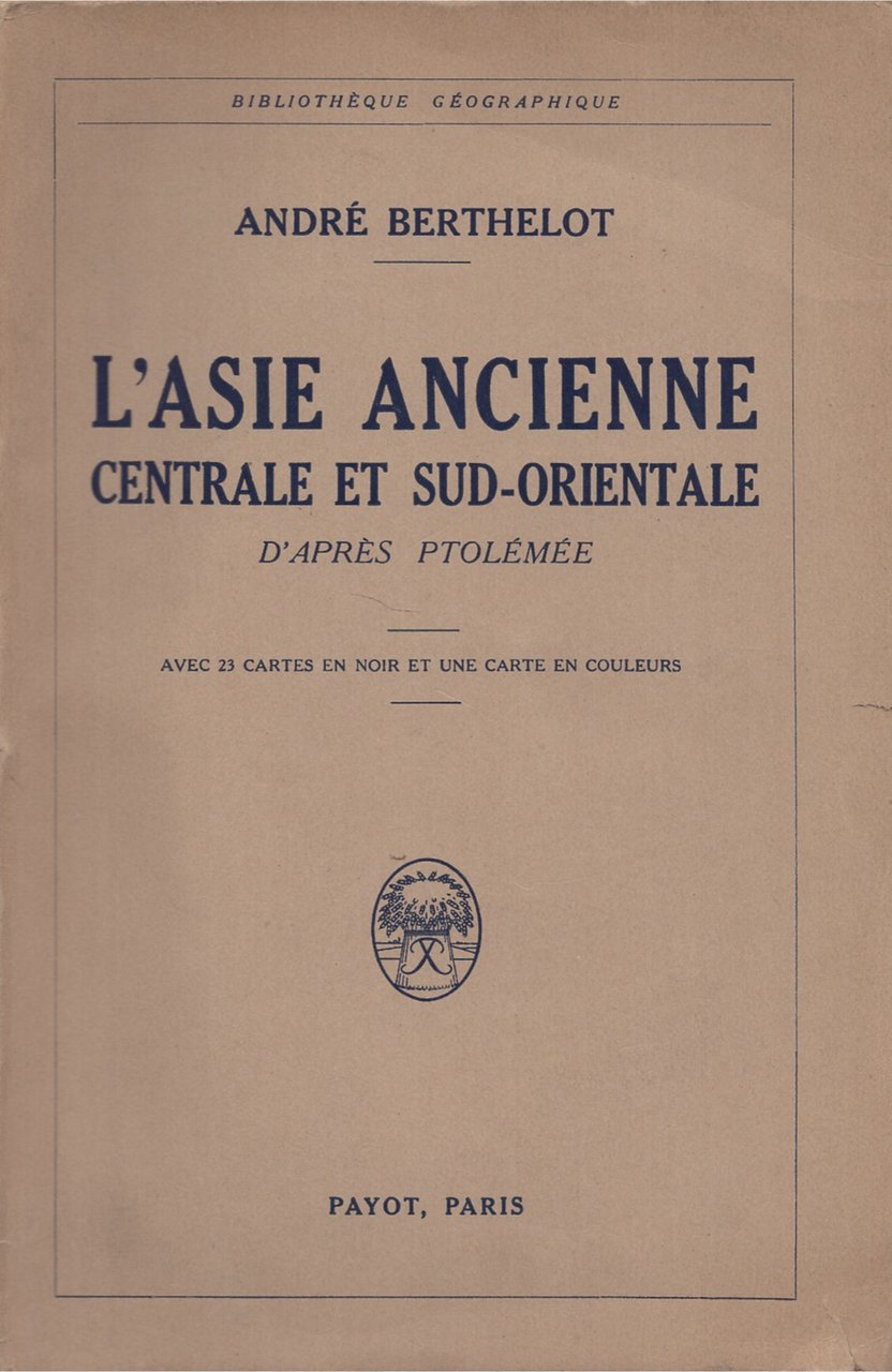 L'Asie ancienne centrale et Sud-Orientale d'apre Ptolémée