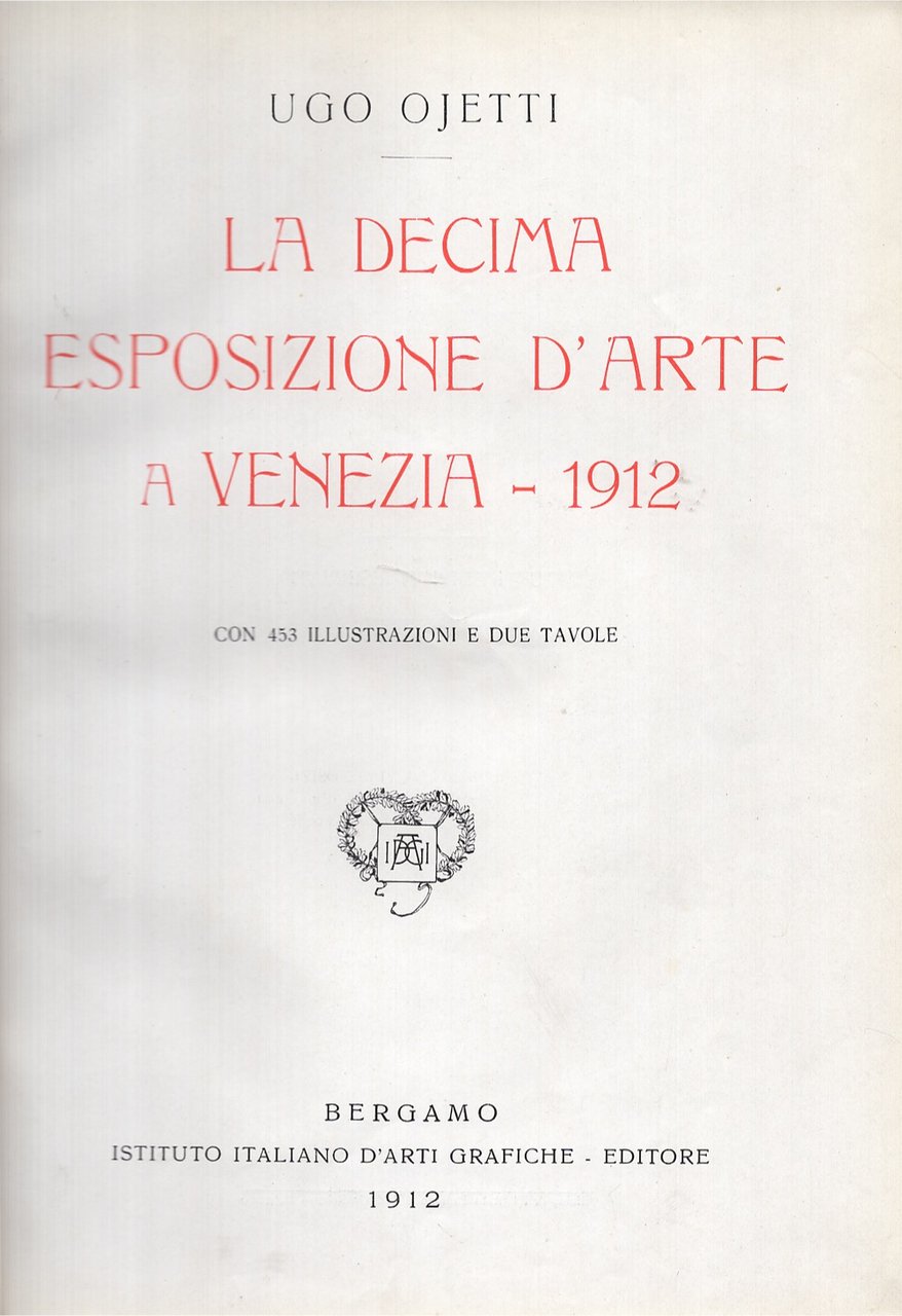 La decima esposizione d'arte a Venezia - 1912