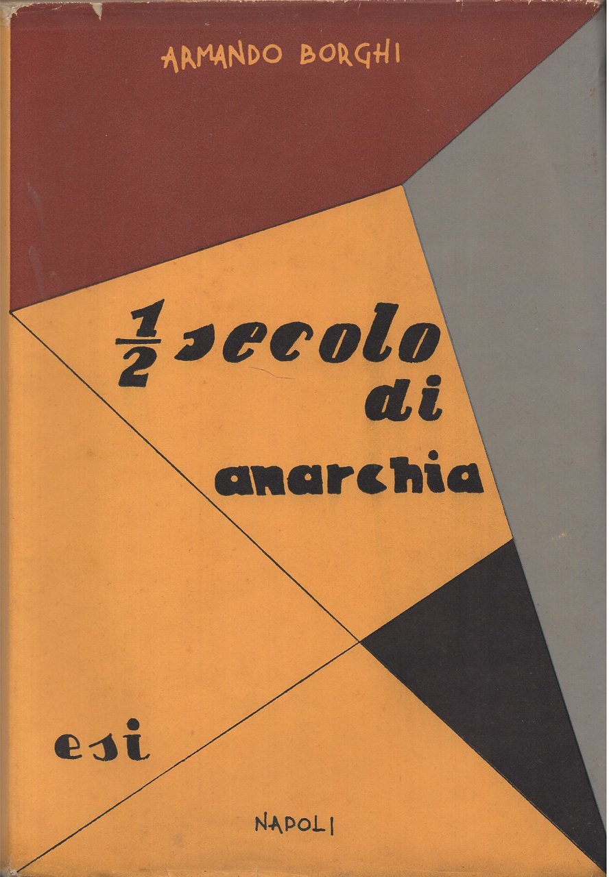 Mezzo secolo di anarchia