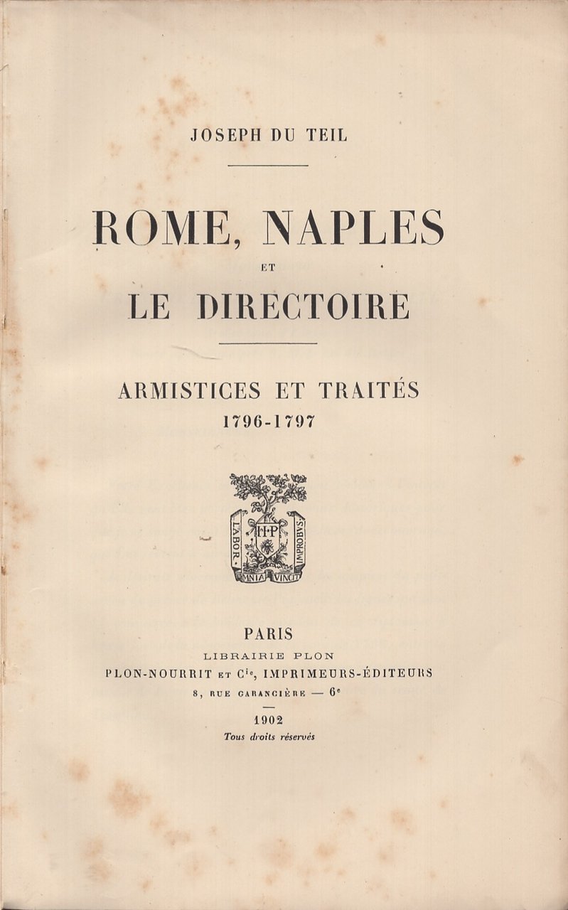 Rome, Naples et le directoire. Armistices et traités 1796-1797