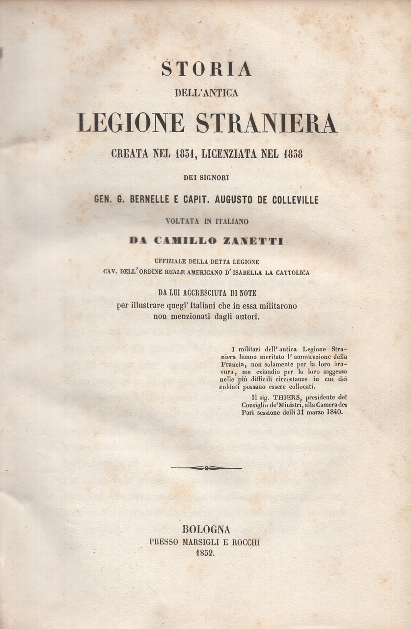 Storia dell'antica legione straniera creata nel 1834, licenziata nel 1838