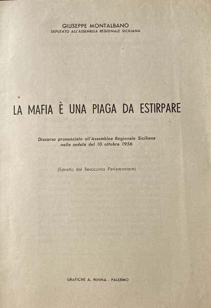 La mafia è una piaga da estirpare. Discorso pronunziato dall'assemblea …
