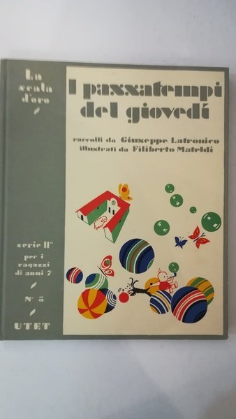 I passatempi del giovedì raccolti da Giuseppe Latronico. La scala …