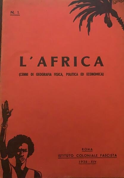 L'AFRICA (CENNI DI GEOGRAFIA POLITICA ED ECONOMICA. N. 1
