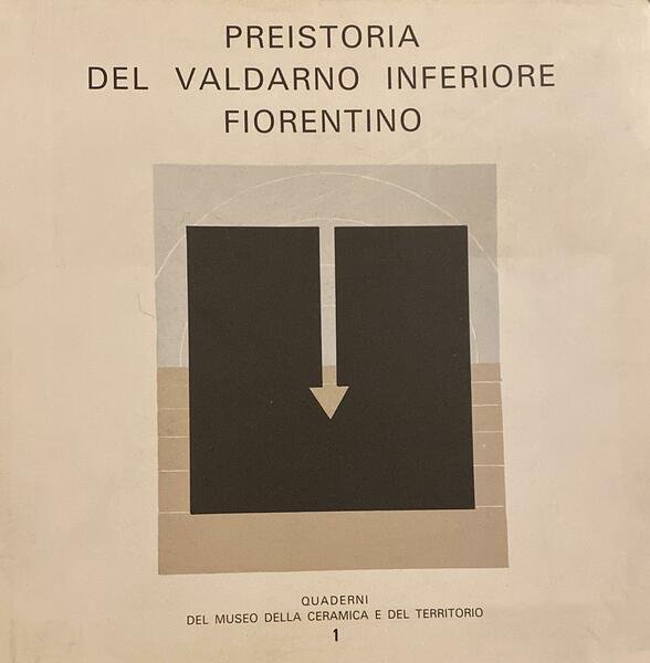 Preistoria del Valdarno inferiore fiorentino