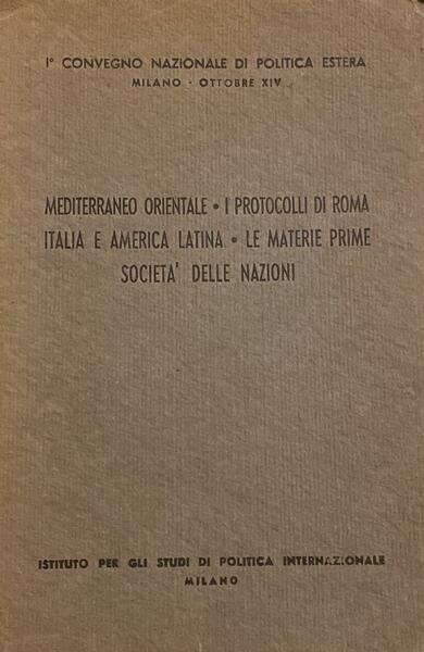 Mediterraneo orientale. I protocolli di Roma. Italia e America Latina. …