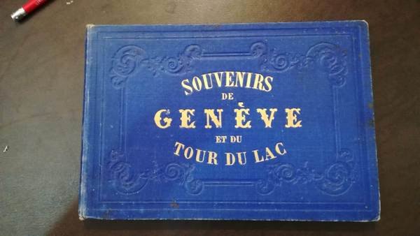 Souvenirs de Geneve et du tour du Lac