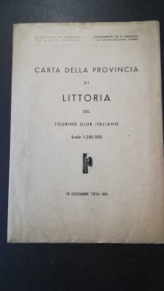 Carta della provincia di Littoria promossa dal Commissariato per le …