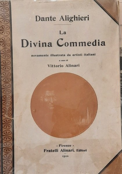La divina commedia novamente illustrata da artisti italiani a cura di Vittorio Alinari