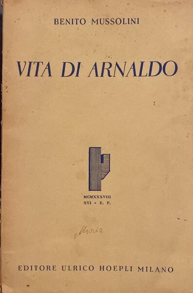 Vita di Arnaldo a cura del Ministero della cultura popolare