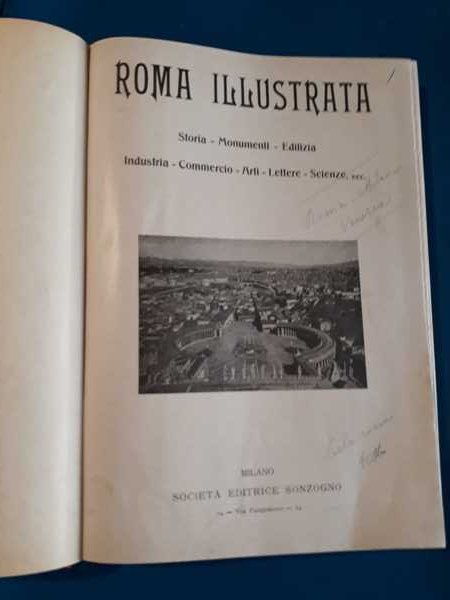 Roma illustrata. Storia - Monumenti - Edilizia - Industria - …