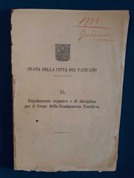 Stato della città del Vaticano. XL Regolamento organico di disciplina …