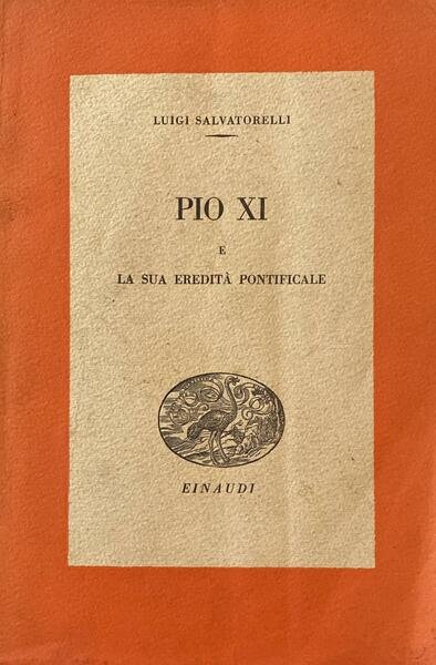 Pio XI e la sua eredità pontificale