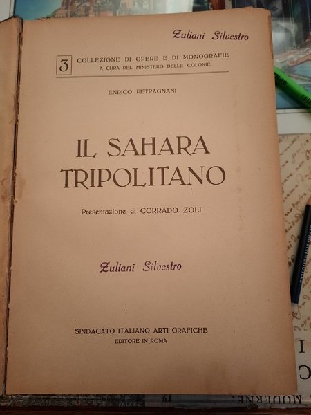 Il Sahara Tripolitano. Presentazione di Corrado Zoli