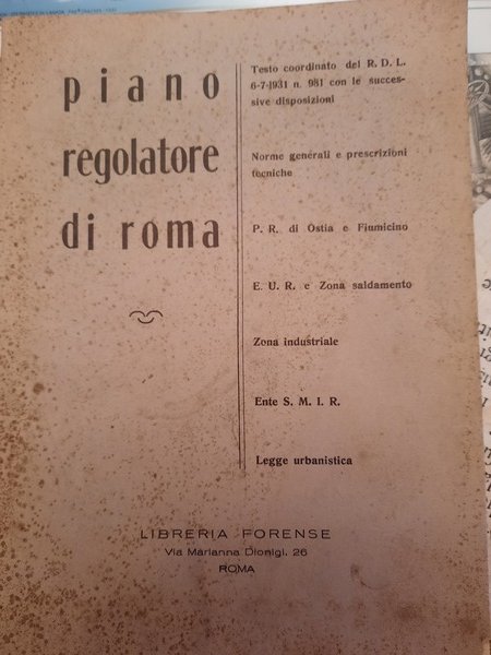 Piano regolatore di Roma. Testo coordinato del R.D.L. 6-7-1931 n. …