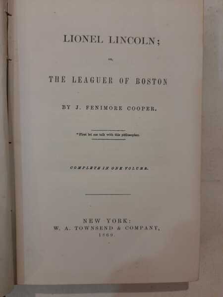 Lionel Lincoln or the leauguer of Boston complete in one …