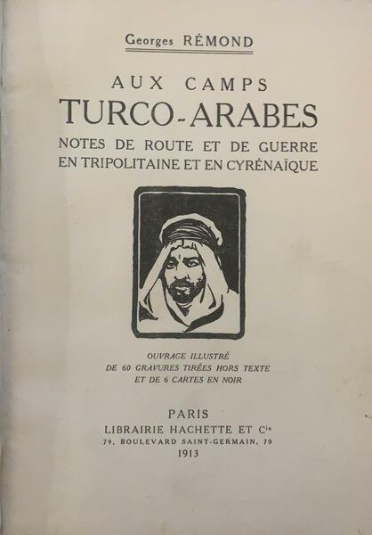 Aux camps Turco-Arabes. Notes de route et de guerre en …