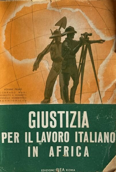 Giustizia per il lavoro italiano in Africa vol. 1