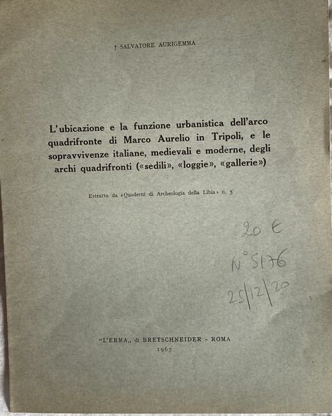 L'ubicazione e la funzione urbanistica dell'arco quadrifronte di Marco Aurelio …