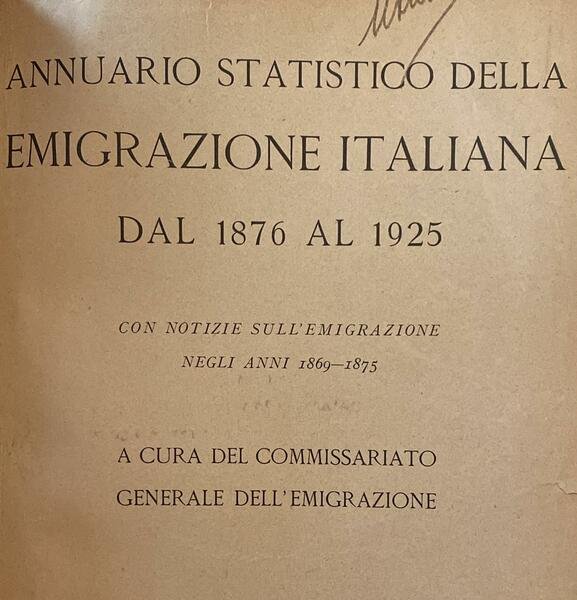 Annuario statistico della emigrazione italiana dal 1876 al 1925 con …