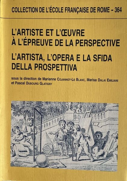 L'artista, l'opera e la sfida della prospettiva