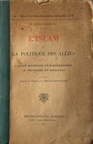 L'islam et la politique des alliés adapté de l'italien par …