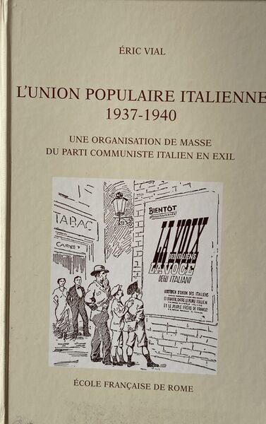 L'union populaire italienne 1937-1940. Une organisme de masse du parti …