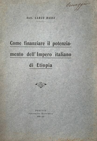 Come finanziare il potenziamento dell'Impero italiano di Etiopia
