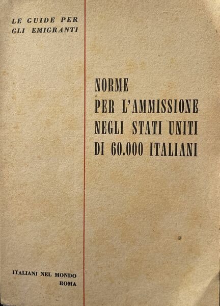 Norme per l'ammissione negli Stati Uniti di 60.000 italiani