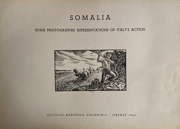 Somalia some photographic representations of Italy's action