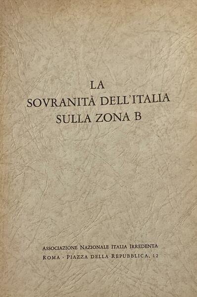 La sovranità dell'Italia sulla zona B