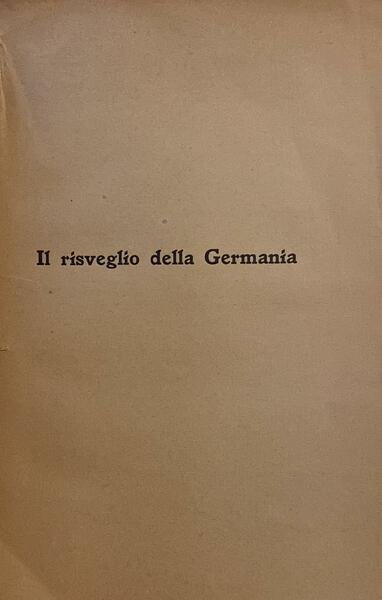 La Germania contro la Francia. Il risveglio della Germania. La …