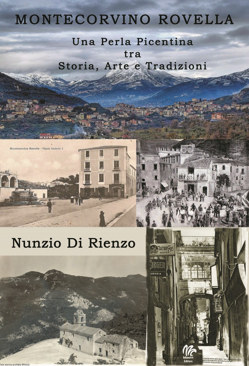 Montecorvino Rovella. Una perla Picentina tra storia, arte e tradizioni