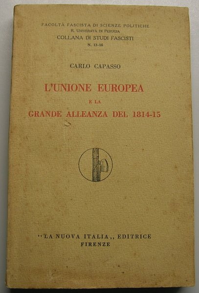L'unione europea e la grande alleanza del 1814 - 15
