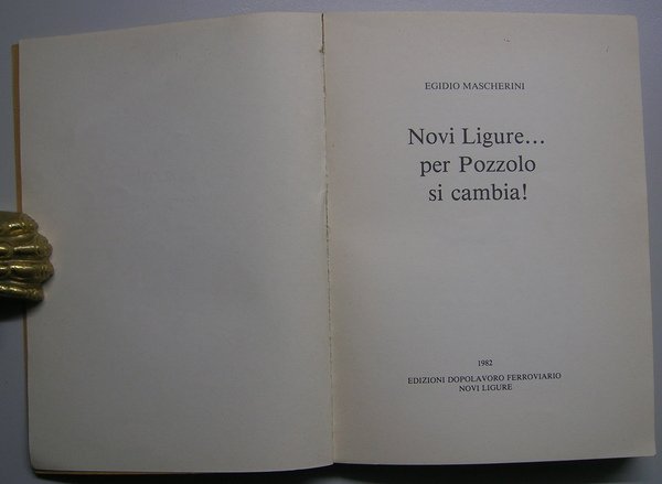Novi Ligure… per Pozzolo si cambia!