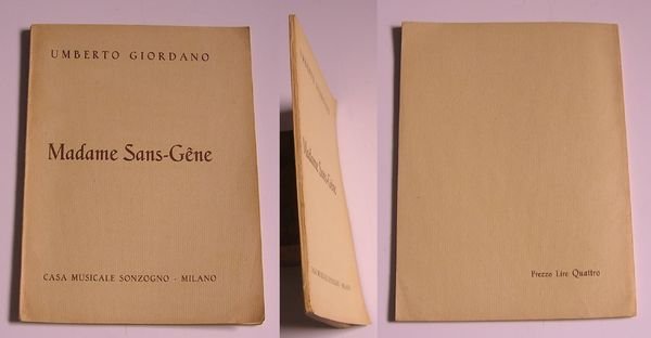 Madame Sans-Gene. Commedia di Vittoriano Sardou ed E. Moreau ridotta …